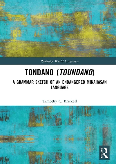 Tondano (Toundano): A Grammar Sketch of an Endangered Minahasan Language