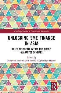 Unlocking SME Finance Asia: Roles of Credit Rating and Guarantee Schemes
