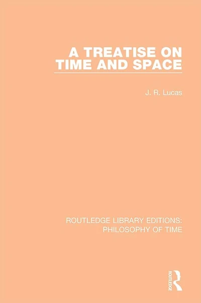 A Treatise on Time and Space