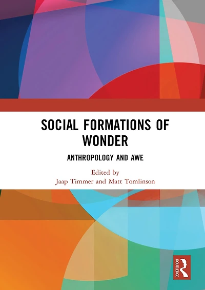 Social Formations of Wonder: Anthropology and Awe