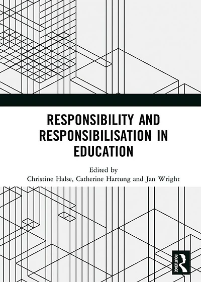 Responsibility and Responsibilisation Education