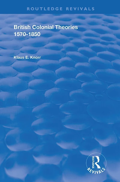 British Colonial Theories 1570-1850