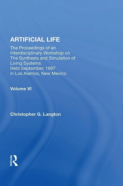 Artificial Life: Proceedings Of An Interdisciplinary Workshop On The Synthesis And Simulation Living Systems