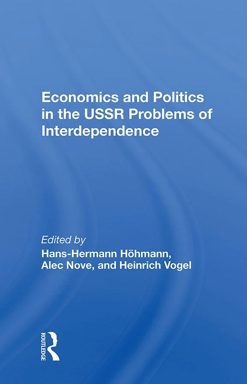 Economics And Politics The Ussr: Problems Of Interdependence