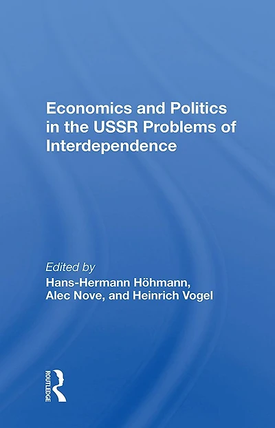 Economics And Politics The Ussr: Problems Of Interdependence