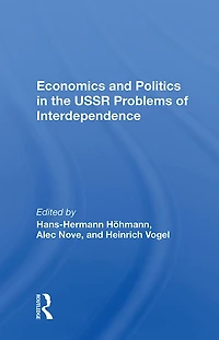 Economics And Politics The Ussr: Problems Of Interdependence