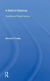 A State Disarray: Conditions Of Chad's Survival