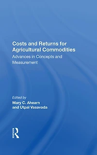 Costs And Returns For Agricultural Commodities: Advances Concepts Measurement