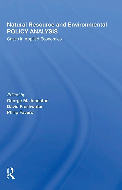 Natural Resource And Environmental Policy Analysis: Cases Applied Economics