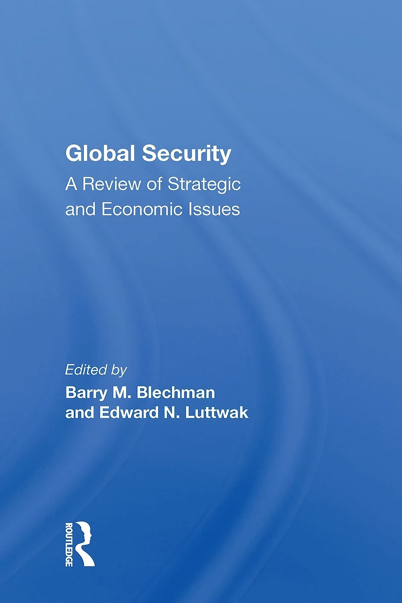 Global Security: A Review Of Strategic And Economic Issues