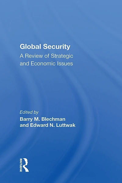 Global Security: A Review Of Strategic And Economic Issues
