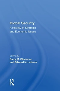Global Security: A Review Of Strategic And Economic Issues