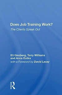 Does Job Training Work?: The Clients Speak Out