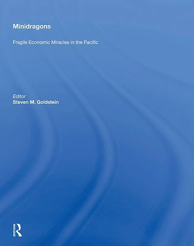 Minidragons: Fragile Economic Miracles The Pacific