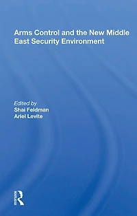 Arms Control and the New Middle East Security Environment