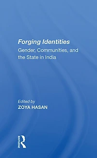 Forging Identities: Gender, Communities, And The State India
