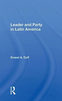 Leader And Party Latin America