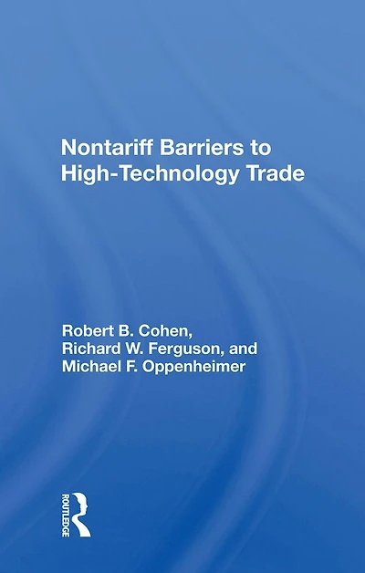 Nontariff Barriers To High-technology Trade