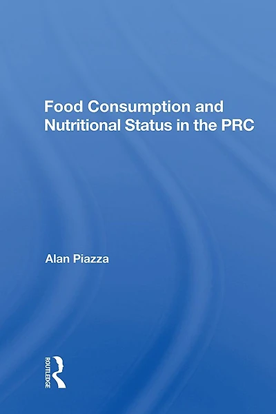 Food Consumption And Nutritional Status The Prc