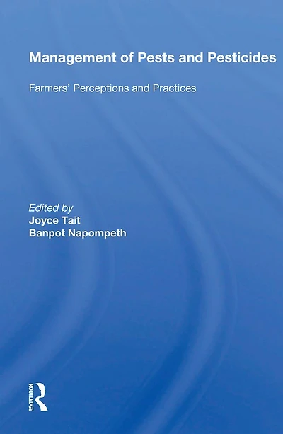 Management Of Pests And Pesticides: Farmers' Perceptions Practices