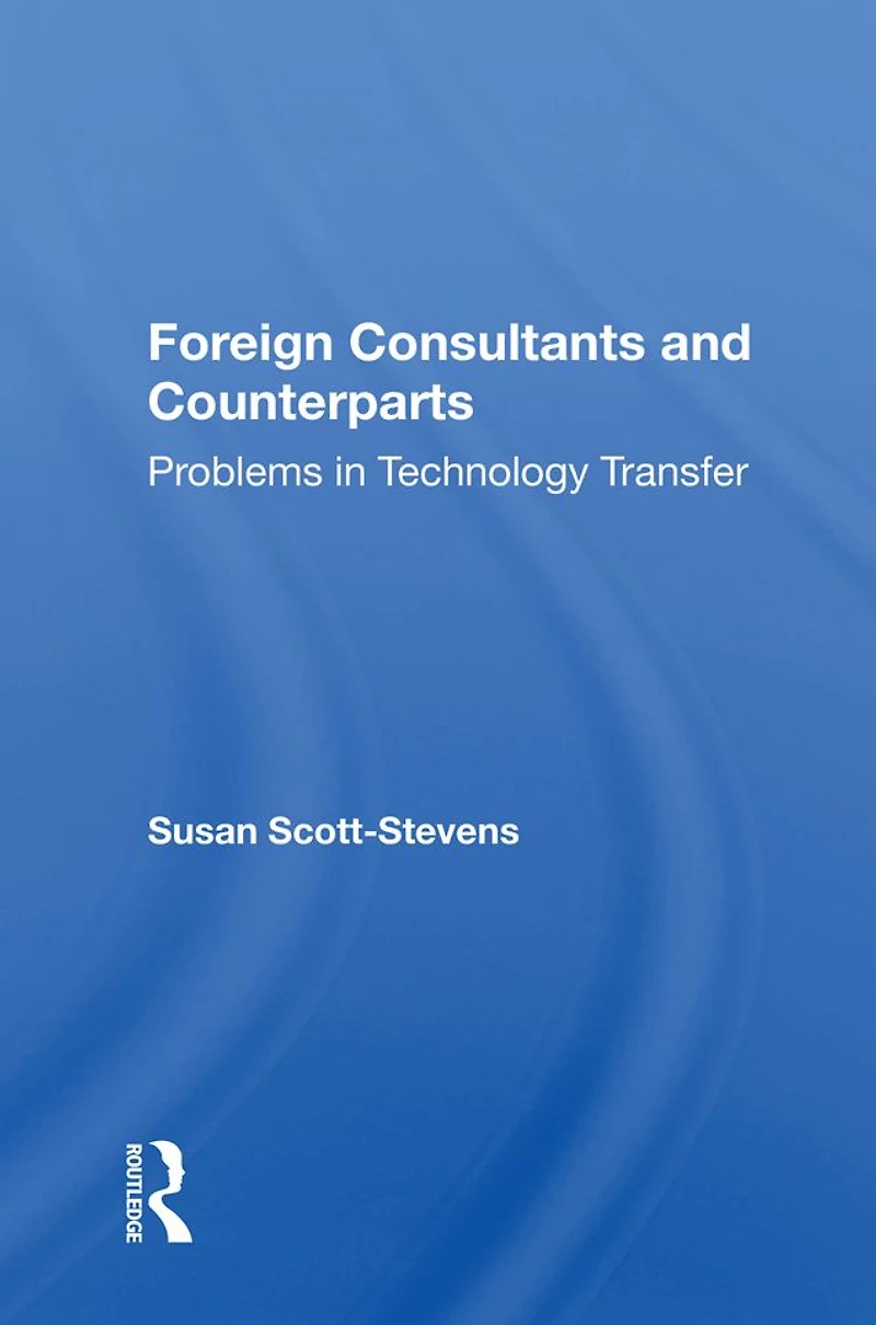 Foreign Consultants And Counterparts: Problems Technology Transfer