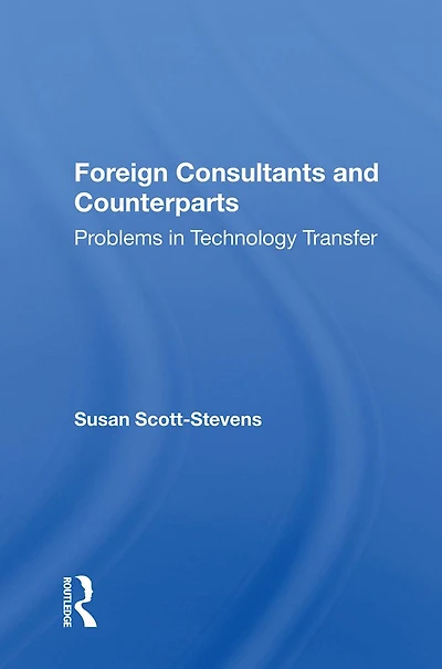 Foreign Consultants And Counterparts: Problems Technology Transfer