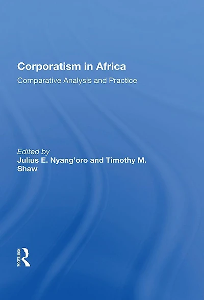 Corporatism Africa: Comparative Analysis and Practice