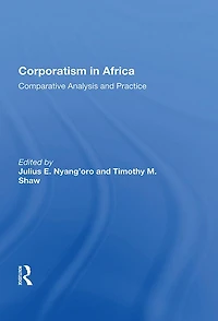 Corporatism Africa: Comparative Analysis and Practice