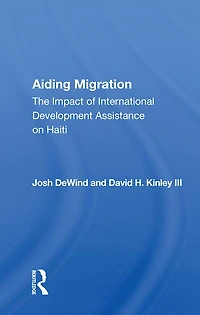Aiding Migration: The Impact Of International Development Assistance On Haiti