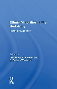 Ethnic Minorities The Red Army: Asset Or Liability?