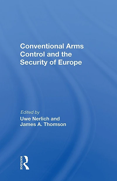 Conventional Arms Control and the Security of Europe