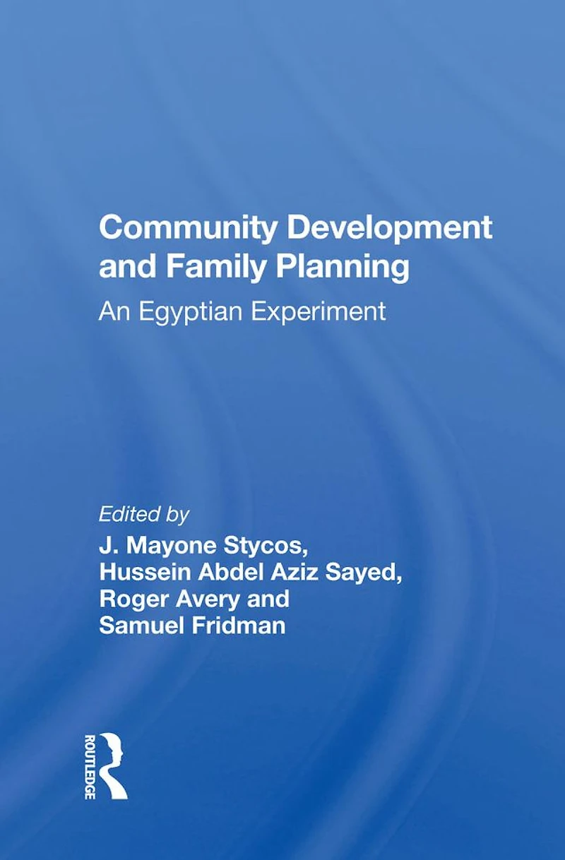 Community Development and Family Planning: An Egyptian Experiment