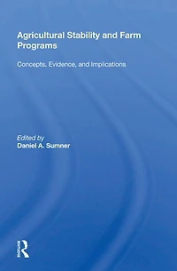 Agricultural Stability And Farm Programs: Concepts, Evidence, Implications