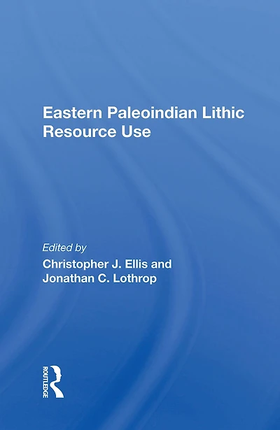 Eastern Paleoindian Lithic Resource Use