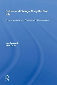 Culture and Change Along the Blue Nile: "Courts, Markets, Strategies for Development"