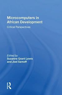 Microcomputers African Development: Critical Perspectives