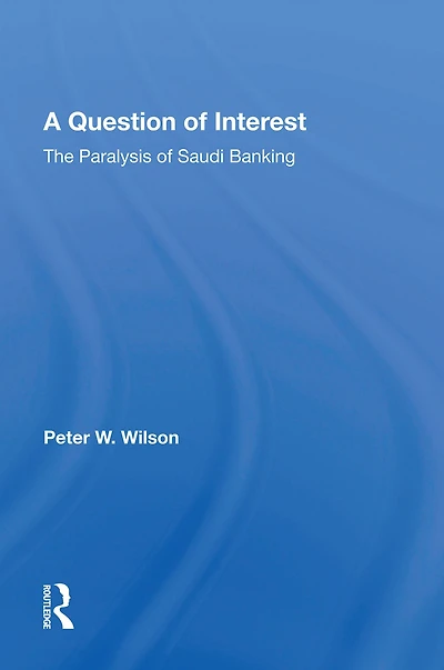 A Question Of Interest: The Paralysis Saudi Banking