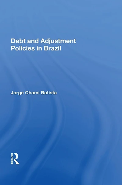 Debt And Adjustment Policies Brazil