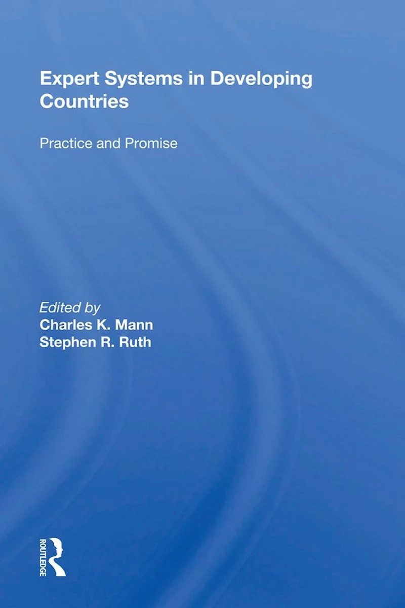 Expert Systems Developing Countries: Practice and Promise