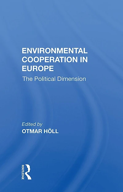 Environmental Cooperation Europe: The Political Dimension