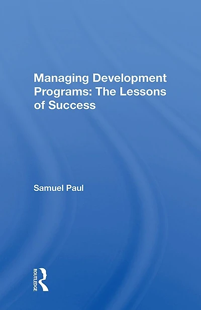 Managing Development Programs: The Lessons Of Success