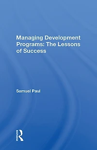 Managing Development Programs: The Lessons Of Success