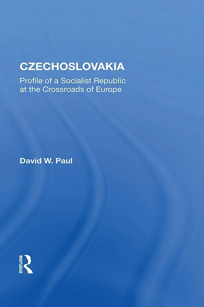 Czechoslovakia: Profile Of A Socialist Republic At The Crossroads Europe