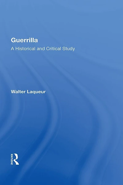 Guerrilla: A Historical And Critical Study