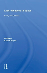 Laser Weapons Space: Policy And Doctrine