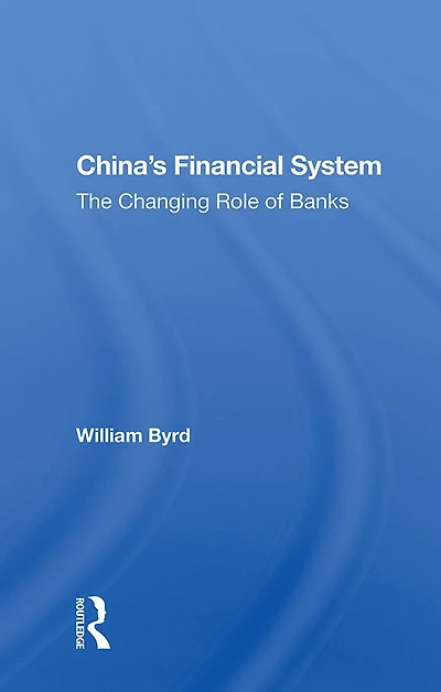 China's Financial System: The Changing Role Of Banks