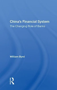 China's Financial System: The Changing Role Of Banks