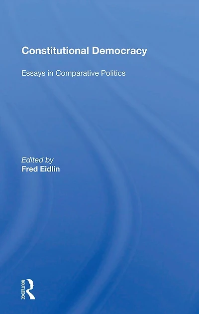 Constitutional Democracy: Essays Comparative Politics