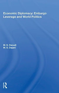 Economic Diplomacy: Embargo Leverage And World Politics
