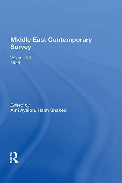 Middle East Contemporary Survey: Volume XII: 1988